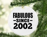 22nd Birthday Fabulous Since 2002 - Circle Ornament