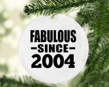20th Birthday Fabulous Since 2004 - Circle Ornament
