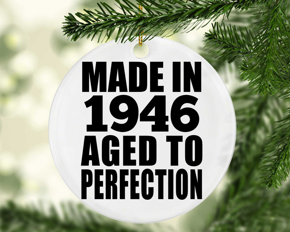 78th Birthday Made In 1946 Aged to Perfection - Circle Ornament