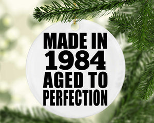 40th Birthday Made In 1984 Aged to Perfection - Circle Ornament