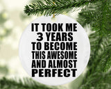 3rd Birthday Took 3 Years To Become Awesome & Perfect - Circle Ornament