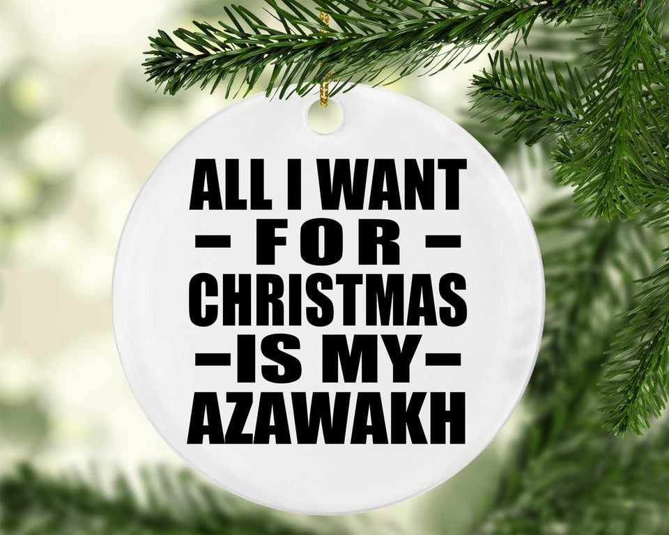 All I Want For Christmas Is My Azawakh - Circle Ornament