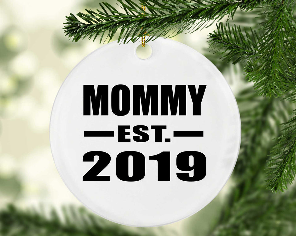Mommy Established EST. 2019 - Circle Ornament