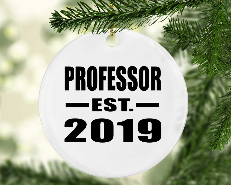 Professor Established EST. 2019 - Circle Ornament