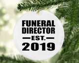 Funeral Director Established EST. 2019 - Circle Ornament