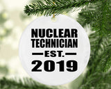 Nuclear Technician Established EST. 2019 - Circle Ornament