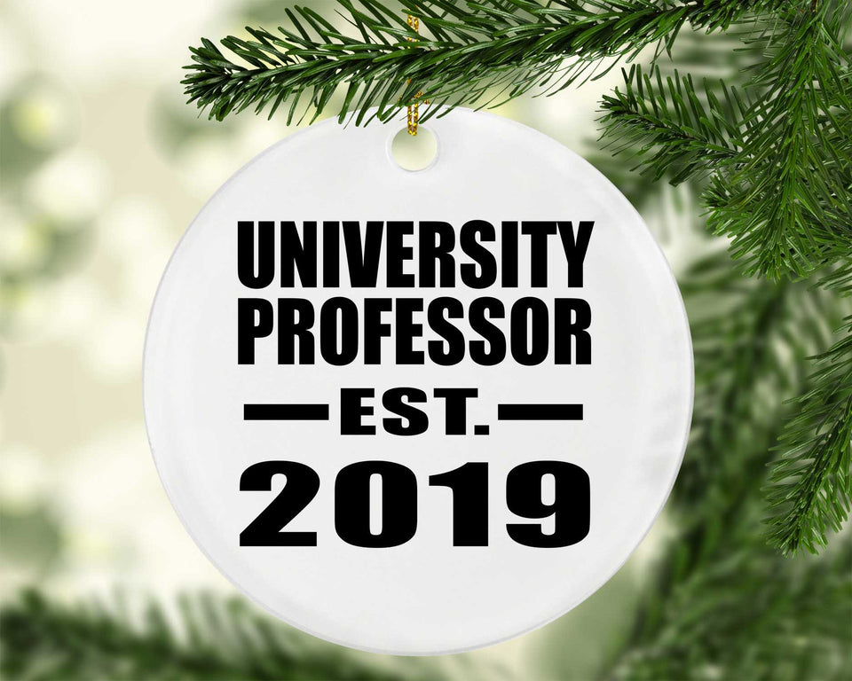 University Professor Established EST. 2019 - Circle Ornament