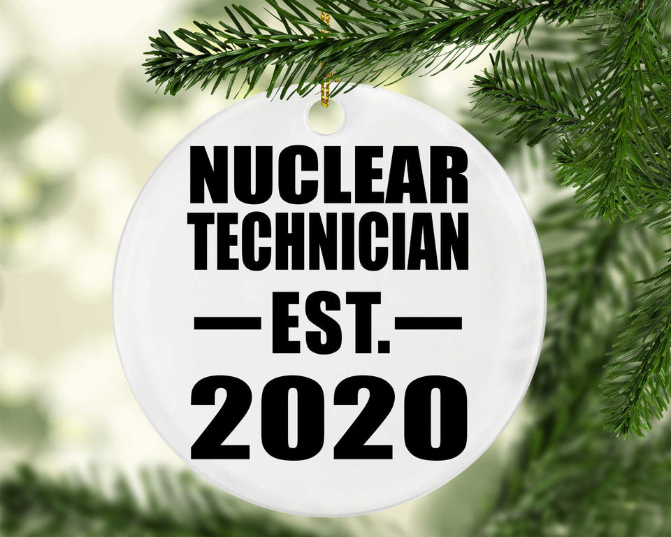Nuclear Technician Established EST. 2020 - Circle Ornament