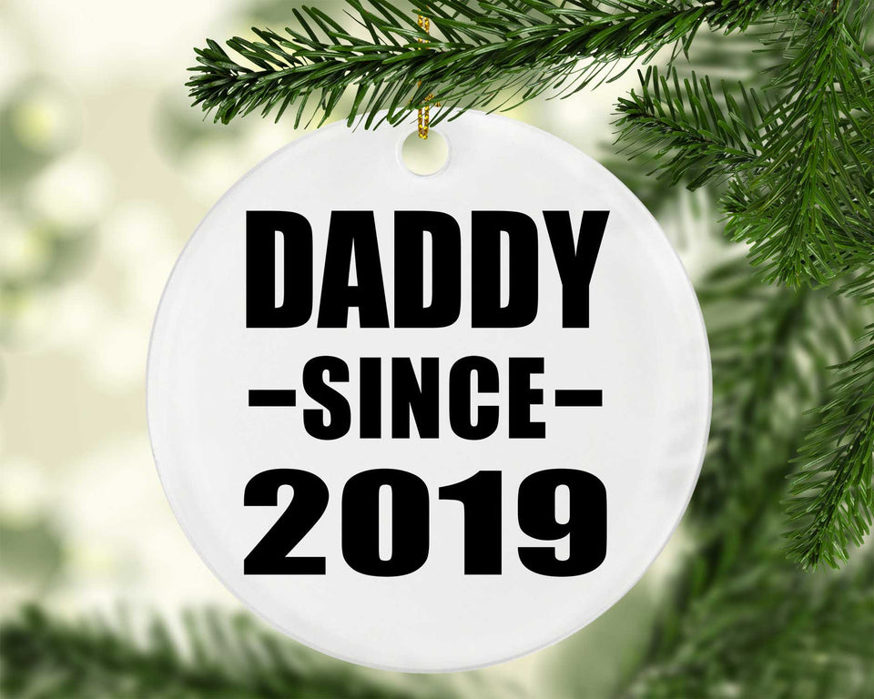 Daddy Since 2019 - Circle Ornament