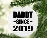 Daddy Since 2019 - Circle Ornament