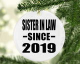 Sister In Law Since 2019 - Circle Ornament