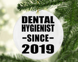 Dental Hygienist Since 2019 - Circle Ornament