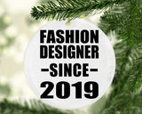 Fashion Designer Since 2019 - Circle Ornament