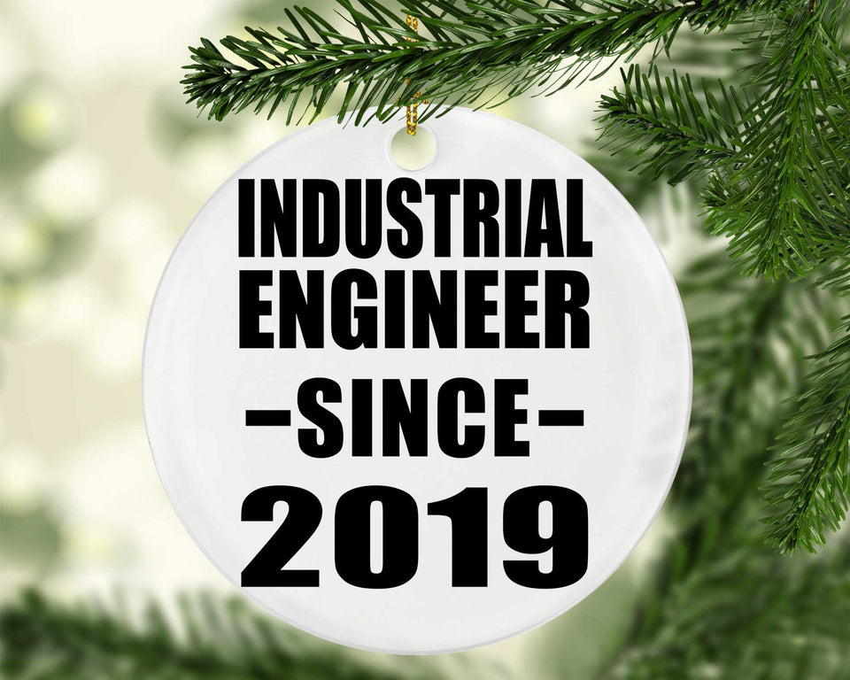 Industrial Engineer Since 2019 - Circle Ornament