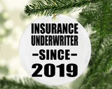 Insurance Underwriter Since 2019 - Circle Ornament