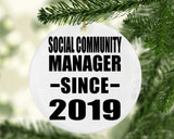 Social Community Manager Since 2019 - Circle Ornament