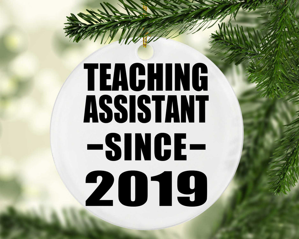 Teaching Assistant Since 2019 - Circle Ornament