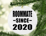 Roommate Since 2020 - Circle Ornament