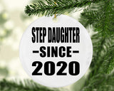 Step Daughter Since 2020 - Circle Ornament