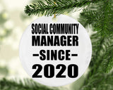Social Community Manager Since 2020 - Circle Ornament