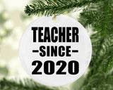 Teacher Since 2020 - Circle Ornament
