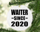 Waiter Since 2020 - Circle Ornament