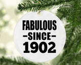 122nd Birthday Fabulous Since 1902 - Circle Ornament