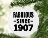117th Birthday Fabulous Since 1907 - Circle Ornament
