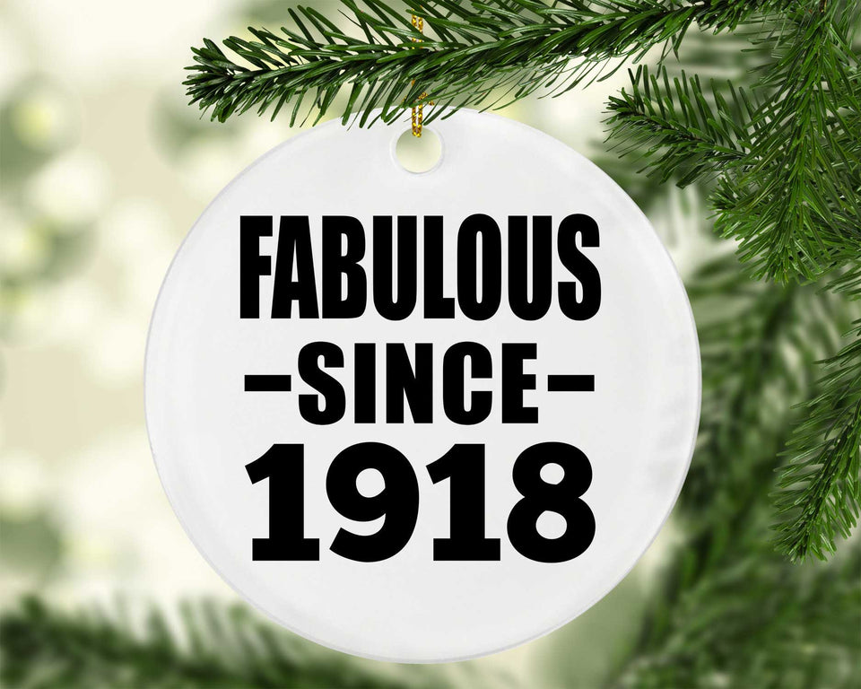 106th Birthday Fabulous Since 1918 - Circle Ornament