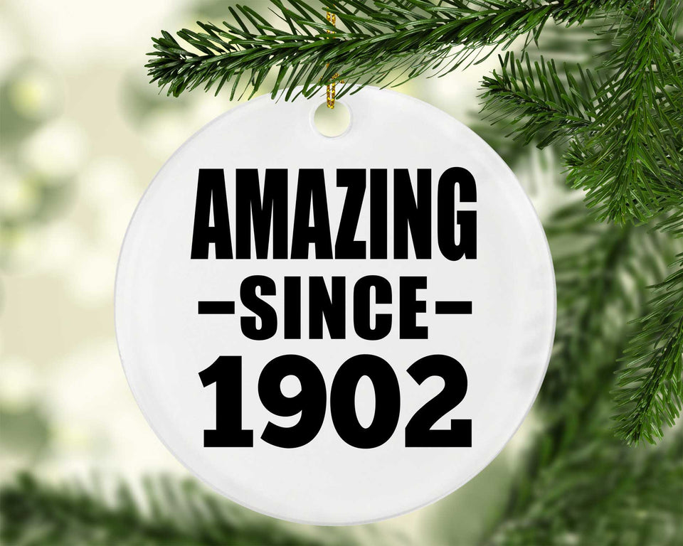 122nd Birthday Amazing Since 1902 - Circle Ornament