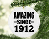 112th Birthday Amazing Since 1912 - Circle Ornament