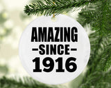 108th Birthday Amazing Since 1916 - Circle Ornament