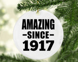 107th Birthday Amazing Since 1917 - Circle Ornament