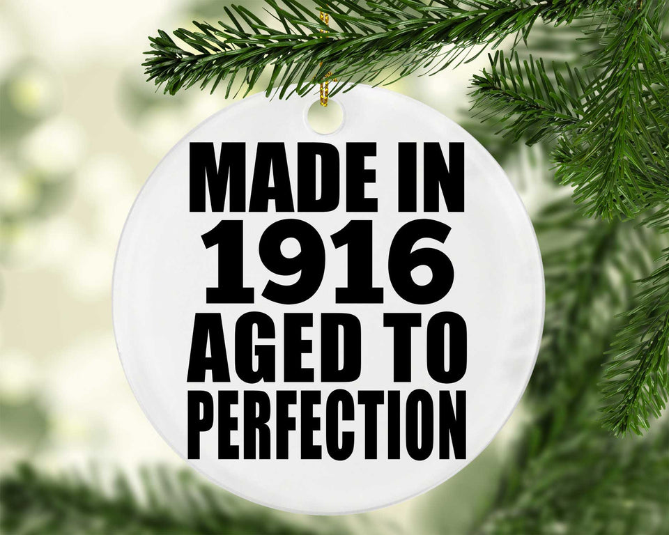 108th Birthday Made In 1916 Aged To Perfection - Circle Ornament