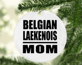 Belgian Laekenois Mom - Circle Ornament