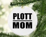Plott Mom - Circle Ornament