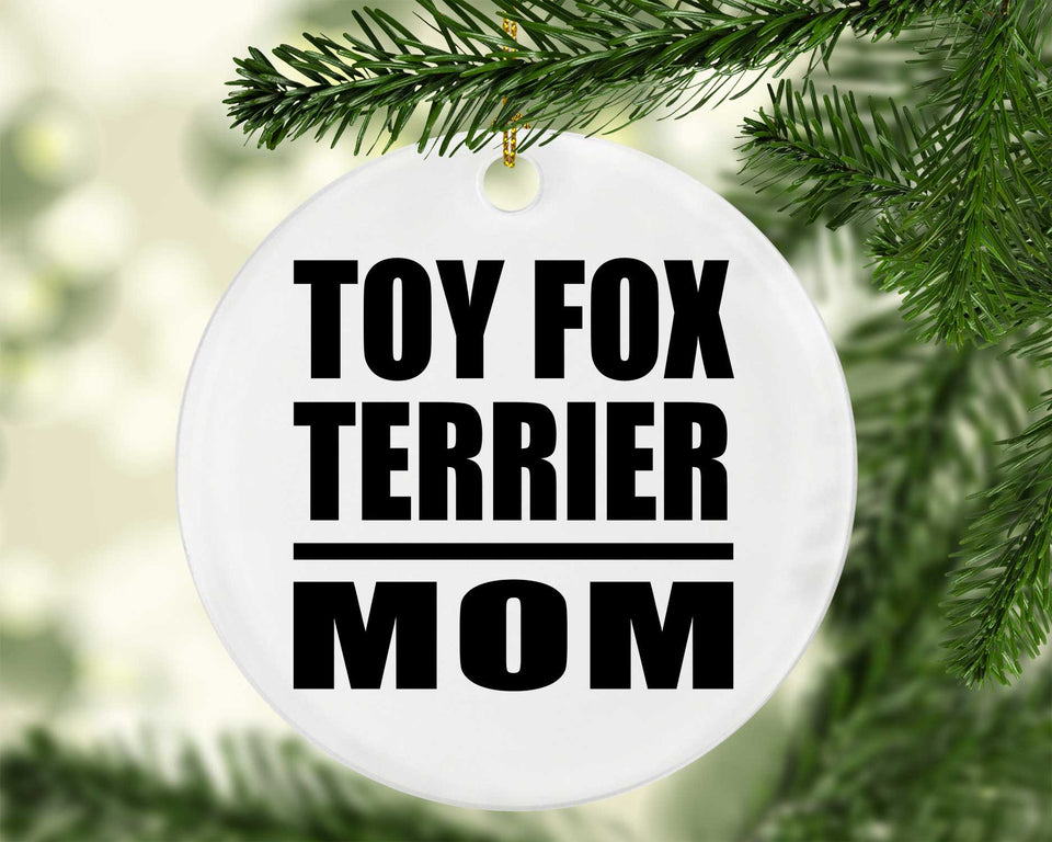 Toy Fox Terrier Mom - Circle Ornament