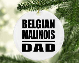 Belgian Malinois Dad - Circle Ornament