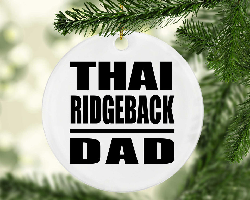 Thai Ridgeback Dad - Circle Ornament