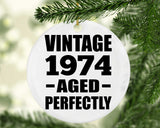 50th Birthday Vintage 1974 Aged Perfectly - Circle Ornament