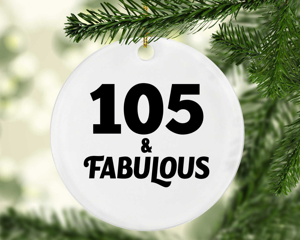 105th Birthday 105 & Fabulous - Circle Ornament