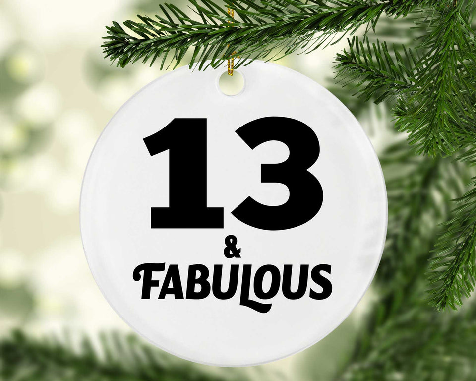 13th Birthday 13 & Fabulous - Circle Ornament