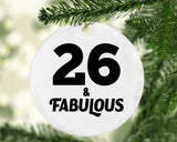 26th Birthday 26 & Fabulous - Circle Ornament