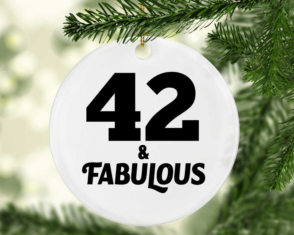 42nd Birthday 42 & Fabulous - Circle Ornament