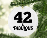 42nd Birthday 42 & Fabulous - Circle Ornament