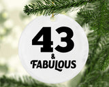 43rd Birthday 43 & Fabulous - Circle Ornament