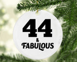 44th Birthday 44 & Fabulous - Circle Ornament