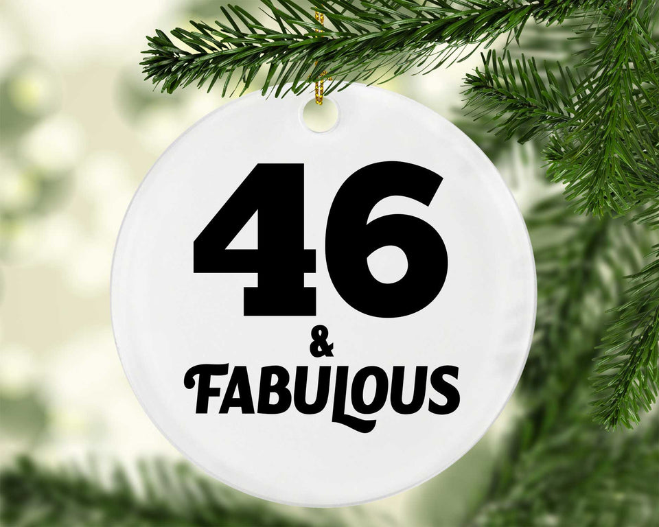 46th Birthday 46 & Fabulous - Circle Ornament