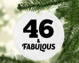 46th Birthday 46 & Fabulous - Circle Ornament