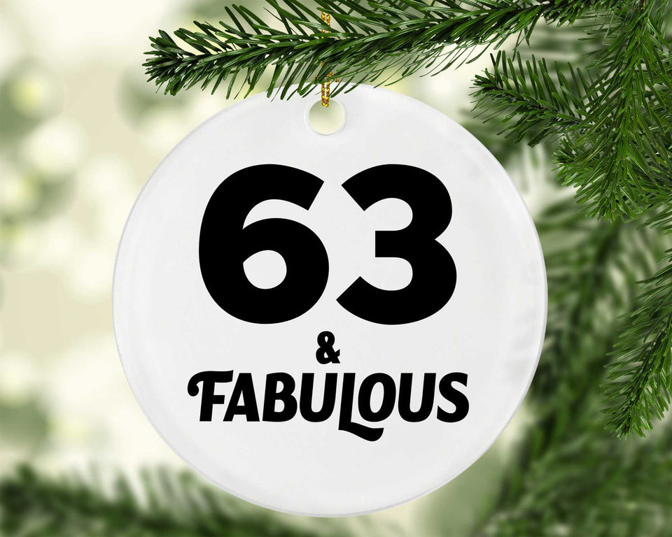 63rd Birthday 63 & Fabulous - Circle Ornament